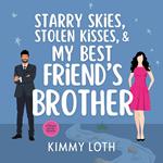 Starry Skies, Stolen Kisses, and My Best Friend's Brother