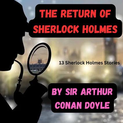 Return of Sherlock Holmes, The