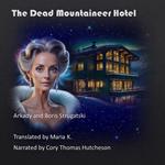 Dead Mountaineer Hotel, The