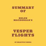Summary of Helen Macdonald's Vesper Flights
