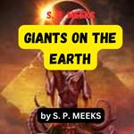 S. P. Meek: GIANTS ON THE EARTH