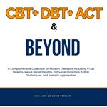 CBT+ DBT+ACT & Beyond