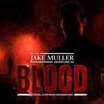 Jake Muller Adventures, The: Blood