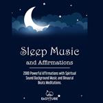 Sleep Music and Affirmations