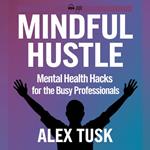 Mindful Hustle