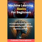 Machine Learning Basics for Beginners