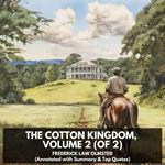 Cotton Kingdom, volume 2, The (of 2) (Unabridged)
