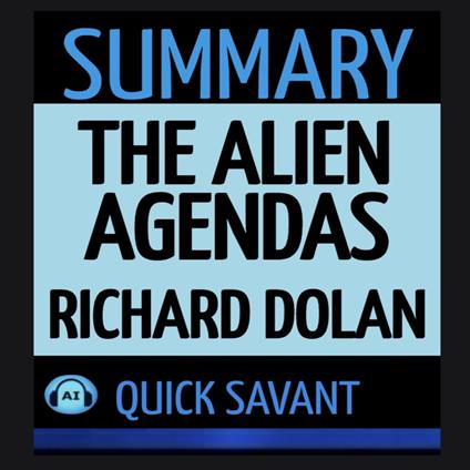 Summary: The Alien Agendas by Richard Dolan