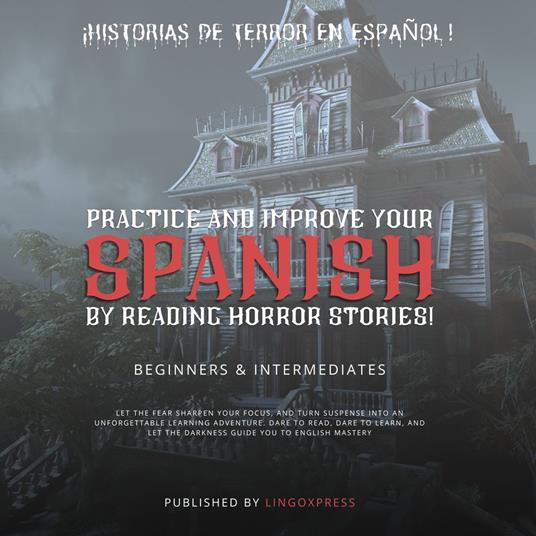 Practice and improve your Spanish by Reading Horror Stories!