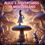 Alice's Adventures in Wonderland