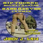 Rip Thorne and Bass Reeves