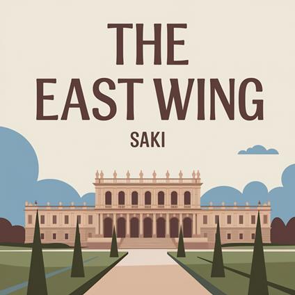 East Wing, The