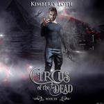 Circus of the Dead, The: Book 6