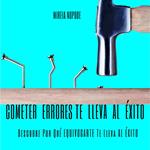 Cometer Errores Te Lleva Al Éxito
