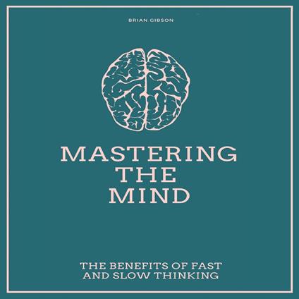 Mastering the Mind