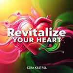 Revitalize Your Heart: Transformative Strategies for Lasting Cardiovascular Health