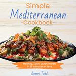 Mediterranean Diet Cookbook Made Simple