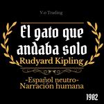 El gato que andaba solo