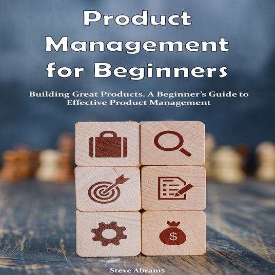 Product Management for Beginners Building Great Products