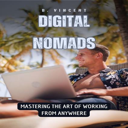 Digital Nomads