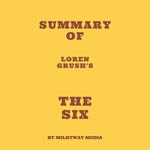 Summary of Loren Grush's The Six