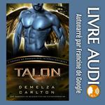 Talon: Une Romance de Science-Fiction Extraterrestre (L’Agence de Rencontres Intergalactiques)