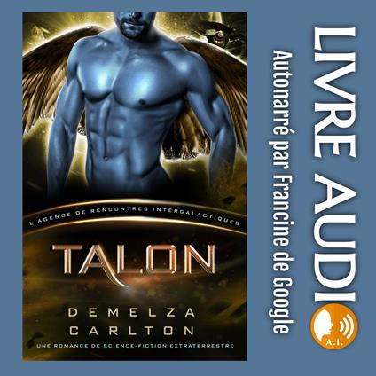 Talon: Une Romance de Science-Fiction Extraterrestre (L’Agence de Rencontres Intergalactiques)