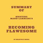Summary of Kristina Mand-Lakhiani's Becoming Flawesome