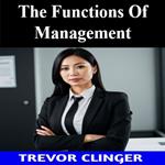 Functions Of Management, The