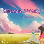 Where Are We Going