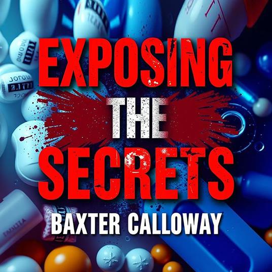 Exposing the Secrets: How Pharma Manipulates the Truth