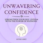 Unwavering Confidence