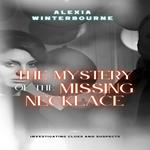 Mystery of the Missing Necklace, The