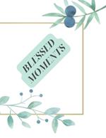 Blessed Moments: Inspirational Coloring Book for Stress Relief and Spiritual Connection Adults