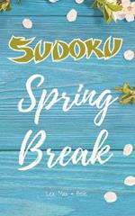 Sun-Kissed Adventure Spring Break Sudoku: 100 Puzzles with Answers / Large Print / One Per Page / Day-to-Day Fun for your Brain