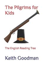 The Pilgrims for Kids: The English Reading Tree