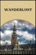 Wanderlust Belgium: Adventures in 2024