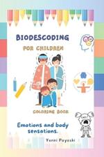 Biodescoding for children: Emotions and body sensations- COLORING BOOK