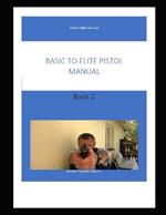 Basic to elite level handgun book 2