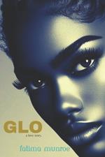 Glo: A Love Story