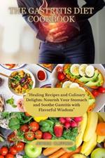The Gastritis Diet Cookbook: 