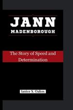 Jann Madenborough: The Story of Speed and Determination