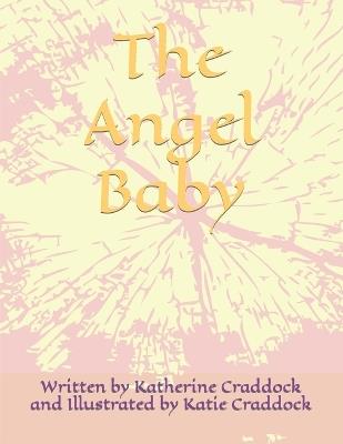 The Angel Baby - Katherine Ryan Craddock - cover