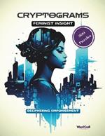 Cryptograms - Feminist Insight - 300 Puzzles for Women Empowerment