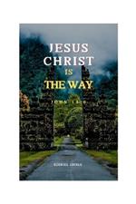 Jesus Christ Is the Way