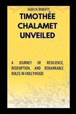 Timoth?e Chalamet Unveiled: The Rise and Impact of Timoth?e Chalamet in Cinema History