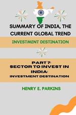 Part 7: Sector to Invest in India: Investment Destination