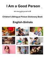 English-Sinhala I Am a Good Person Children's Bilingual Picture Dictionary Book