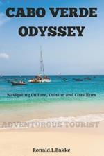 Cabo Verde Odyssey: Navigating Culture, Cuisine and Coastlines