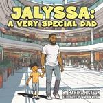 Jalyssa: A Very Special Dad